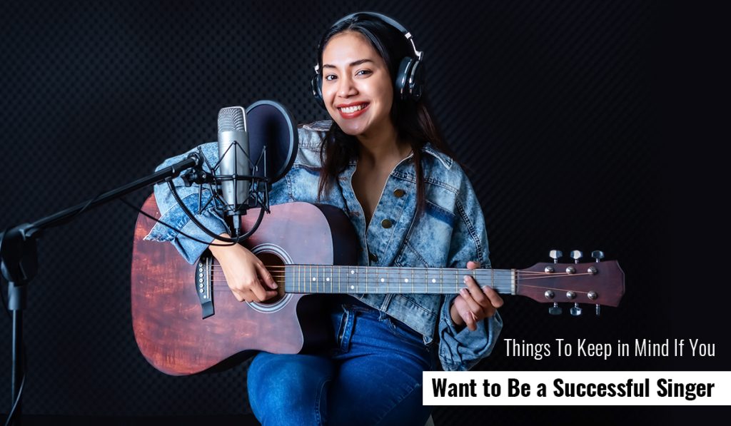 become a successful singer