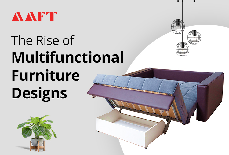 The Rise of Multifunctional Furniture Designs