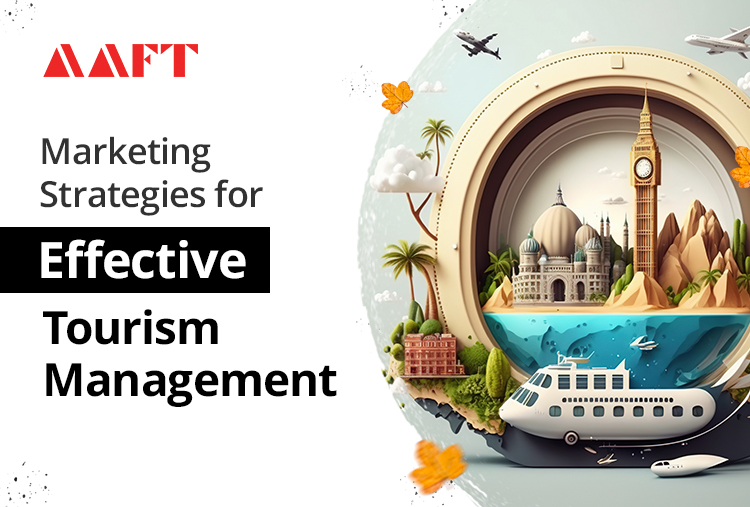 Marketing Strategies for Effective Tourism Management