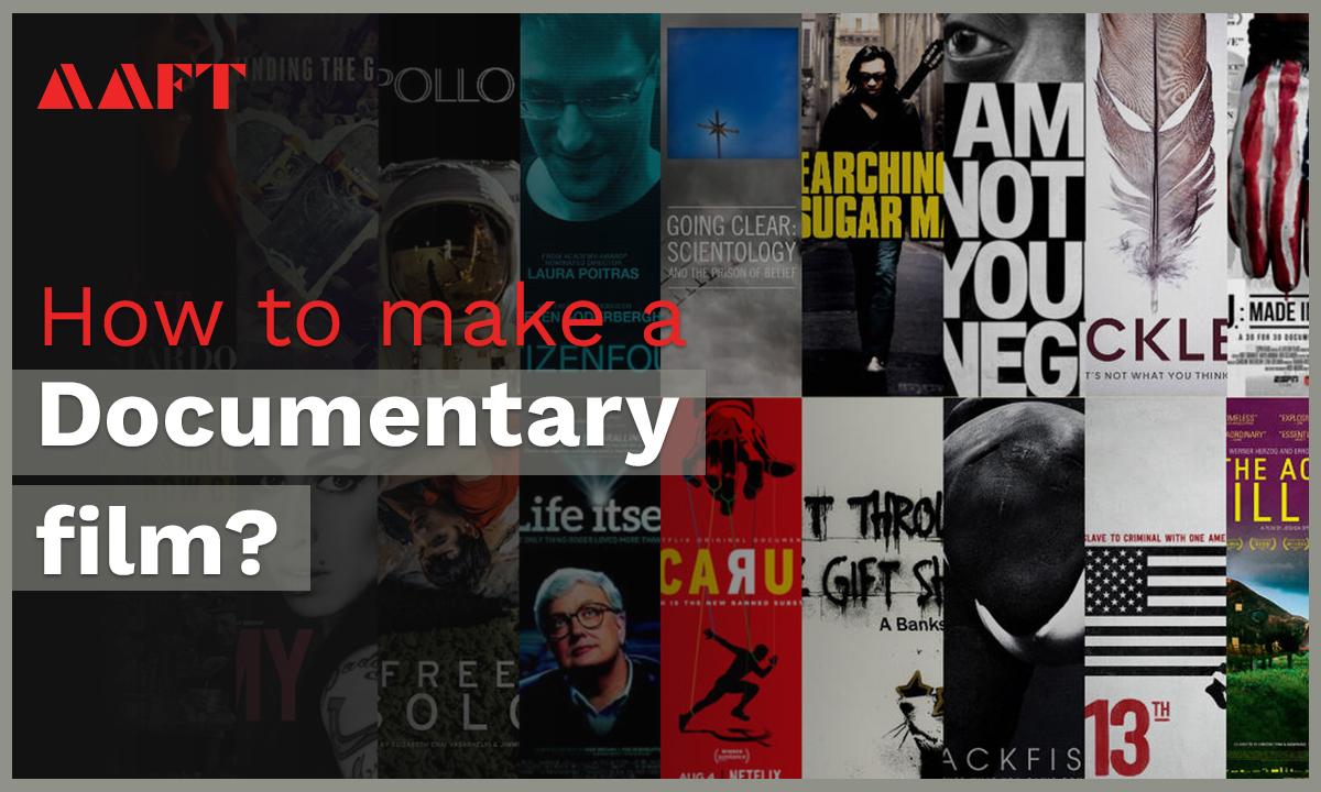 How to Make a Documentary Film