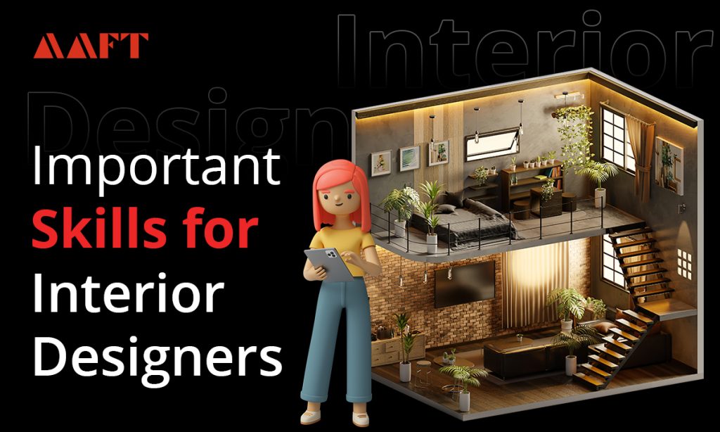 Top 10 Most Important Skills for Interior Designers