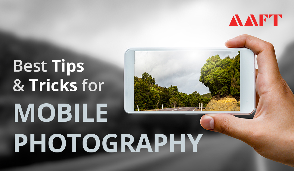 Mobile Photography Tips and Tricks
