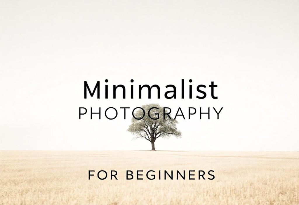 Minimalist Photography