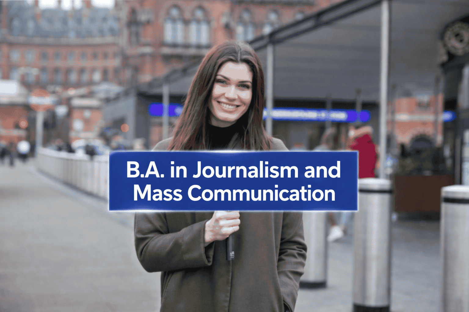 B.A. in Journalism and Mass Communication